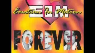 Emotion In Motion - Forever 