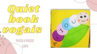 Quiet book vogais..passo a passo da capa#feltro#diy#pedagogia #artesanato#art#vogais#fa&ccedil;avoc&ecirc;mesmo 9