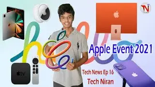 APPLE EVENT 2021 | AMAZING NEW TECH GADGETS 😱 | WITH FUN 😂 |TECH EVENT | TECH NEWS # 16 | TECH NIRAN