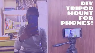 Making a DIY Smartphone Mount for my Tripod