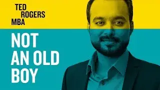 Not An Old Boy: Salman Khan, Ted Rogers MBA 2016