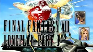 FFVIII (PC) Longplay - 12 Months of Final Fantasy - Part 1/8