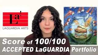 Accepted Portfolio: 100/100 Score for LaGuardia Art High School
