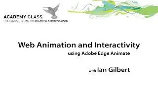 Web Animation and Interactivity with Adobe Edge Animate - Designers Fiesta 2012