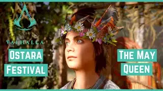 THE MAY QUEEN - OSTARA FESTIVAL, Assassin's Creed: Valhalla