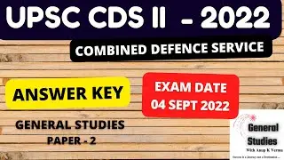 UPSC CDS - II 2022 | ANSWER KEY | GS PAPER - 2 | EXAM DATE : 04 SEPTEMBER 2022