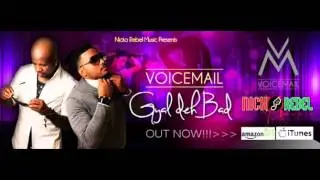Voicemail - Gyal Deh Bad [Oct 2012] [Nicko Rebel Music]