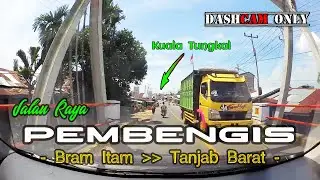 JALAN RAYA BRAM ITAM | PEMBENGIS - TANJUNG JABUNG BARAT | ROAD TRIP JAMBI TUNGKAL (6/7) | DASHCAM