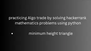 Solving hackerrank mathematics problems to enhance algo trade skills