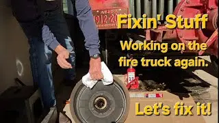 Fixin' Stuff — Снова работаю над пожарной машиной. Давайте её починим!