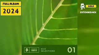 Various Artists - Silk Selections 01 Compilation (Extended Mix Full Album) [Monstercat Gold]