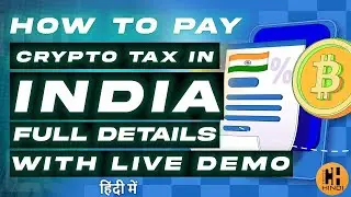How To Pay Crypto Tax 💰 India, Full Guide with Live Demo FY22-23 - Hindi