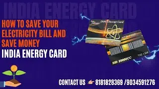 How to save your electricity bill and save money | India Energy Card | Save Your Electricity |