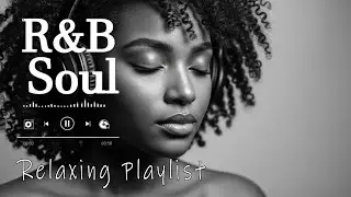 【R&B Soul】Romantic Soul & R&B Groove &ndash; Smooth Chill Mix for Lovers and Dreamers
