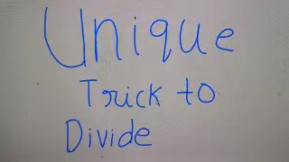 UNIQUE trick to divide with a  large number