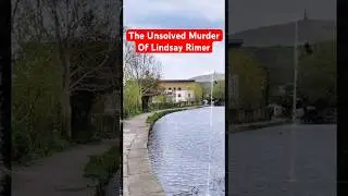 The Unsolved Murder Of Lindsay Rimer in 1994. #truecrimecommunity #unsolvedcases #hebdenbridge #fyp