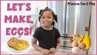COOK WITH ME | LET'S MAKE EGGS | KIDS COOKING | #cookwithme #play #childrenplay #kidscooking