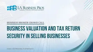 Business Valuation and Tax Return Security in Selling Businesses
