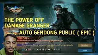 Epic Come Back, Granger Best Build 2020 Auto Gendong, Public Epic