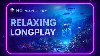 Relaxing No Man's Sky Gameplay to Fall Asleep to -Longplay EP.4