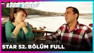 1 Erkek 1 Kadın || 52. Bölüm Star