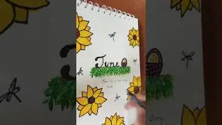 June journal|The Diary Delights |#shortsfeed #journal #june #trendingshorts #art#sunflower #summer