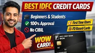 Students & Beginners ke liye IDFC Bank Credit Cards | Full Details Hindi 