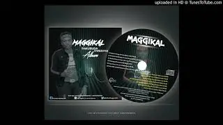 Maggikal(PAKUBUDA KWEZUVA NEW ALBUM 2019)_Gutsikana
