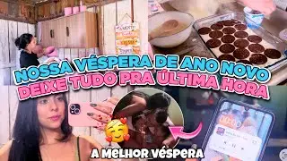 NOSSA VÉSPERA DE ANO NOVO 🤍✨NÃO IMAGINAVA QUE SERIA ASSIM 🥹+ DEIXEI TUDO PRA ÚLTIMA HORA || Natália