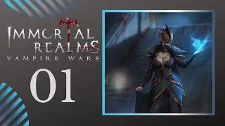 01 | PLAYING AS MOROIA | Let's Play IMMORTAL REALMS VAMPIRE WARS Gameplay PC