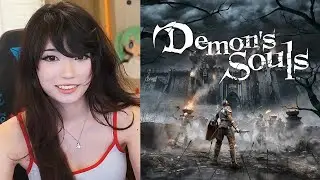 Emiru Plays Demon's Souls