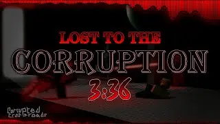 Corrupted Crossroads OST | LOST TO THE CORRUPTION