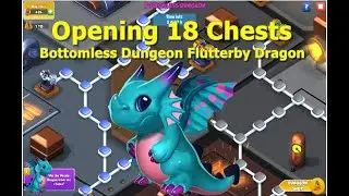 Opening 18 Chests-Dragon Mania Legends | Bottomless Dungeon Flutterby Dragon | DML