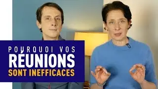 🎯 ORGANISER DES R&Eacute;UNIONS EFFICACES [EN 3 CL&Eacute;S]