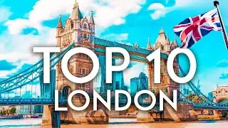 Top 10 Best Places to Visit in London 2025 | Ultimate Travel Guide