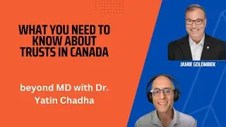 Trusts in Canada - what you need to know (episode 47)