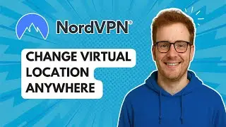 Меняйте виртуальное местоположение где угодно с помощью NordVPV [Руководство на 2025 год]