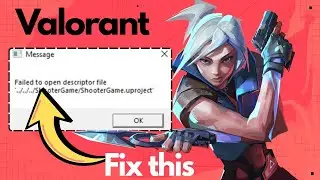 Fix Valorant Failed to Open Descriptor File Shooter Game Error