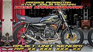 PART 1❗PROSE PERAKITAN RX-KING STYLE JOGJA PESENAN BOS KARANGANYAR 🔥BAJET UNIT SENDIRI ❓