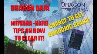 Dragon Raja: Nirvana - Hard | THIS IS WHERE YOU CAN GET DRACONIC GEARS!