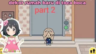 Dekor rumah baru di toca boca part 2 #tocaboca #dekor #tocaaesthetichousetour #happy 