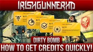 Dirty Bomb | How To Earn Credits Quickly!