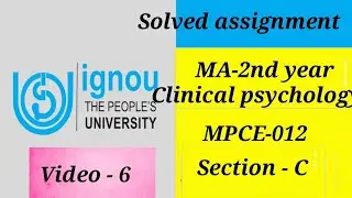 IGNOU MA 2nd year clinical psychology solved assignment of MPCE 012 session July 21- jan 22 sec-c