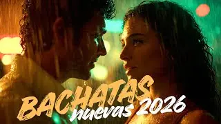 Bachata Nueva Mix 2026 - Lo Mejor de la Bachata Romántica para Dedicar y Recordar un Amor