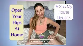 How To Open Your Hips At Home