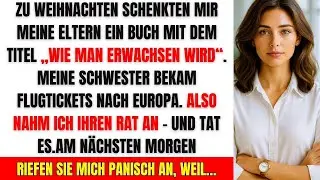 Meine Eltern schenkten mir „Wie man erwachsen wird“… Sie bereuten es SOFORT!