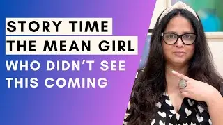 Story Time: The Mean Girl Story That Changed My Life Forever