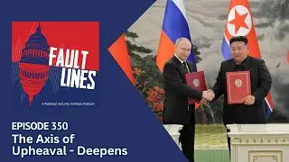 Episode 350: The Axis of Upheaval Deepens