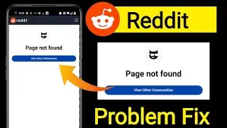 Reddit Page Not Found Problem Today || Reddit Loading Error Problem || Reddit Page Not available