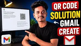 How to Create a Gmail Account on PC: Solving the QR Code Problem!!